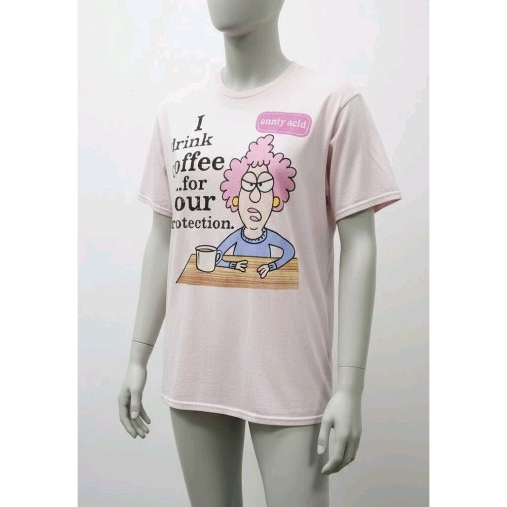 Funny Aunty Acid T-Shirt "I Drink Coffee for Your Protection" The Mountain
